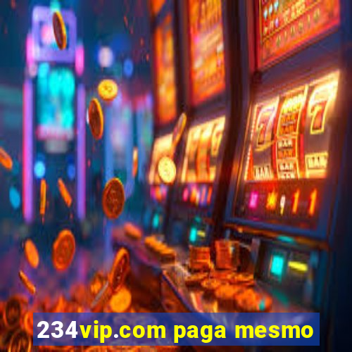 234vip.com paga mesmo